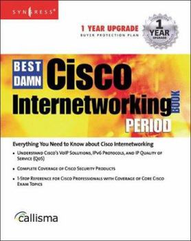 Paperback Best Damn Cisco Internetworking Book Period Book