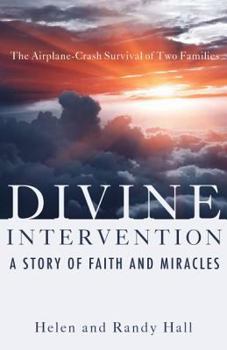Paperback Divine Intervention: A Story of Faith and Miracles Book