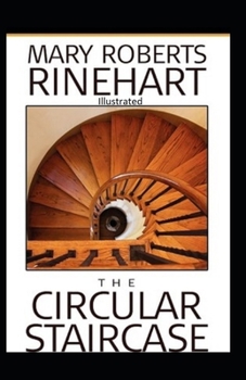 Paperback The Circular Staircase Illustrated Book