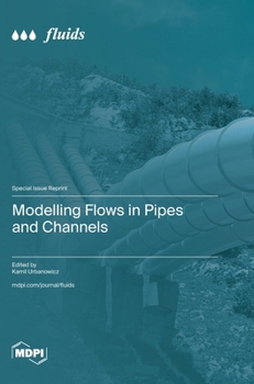 Hardcover Modelling Flows in Pipes and Channels Book