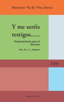 Paperback Y Me Seréis Testigos......: Preparándome Para El Servicio [Spanish] Book