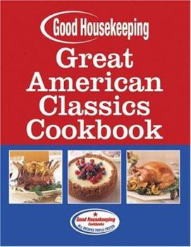 Hardcover Good Housekeeping Great American Classics Cookbook Book