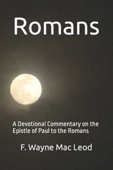Paperback Romans: A Devotional Commentary on the Epistle of Paul to the Romans Book