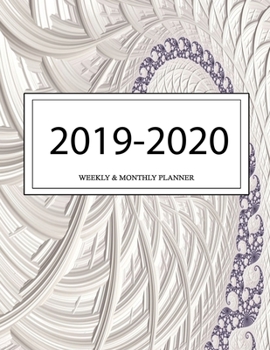 2019 - 2020 Weekly and Monthly Planner: Calendar Schedule + Organizer | Inspirational Quotes (2019-2020 Academic Planners