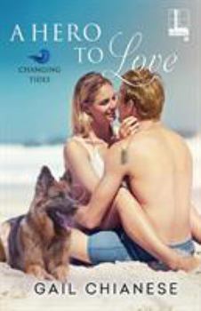 A Hero to Love - Book #2 of the Changing Tides