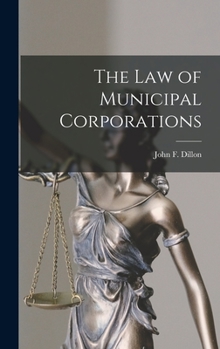 Hardcover The Law of Municipal Corporations Book