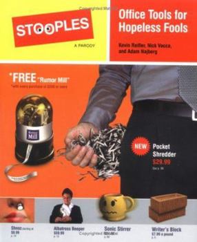 Stooples: Office Tools for Hopeless Fools