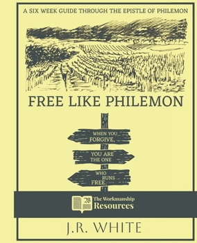 Paperback Free Like Philemon: A Six Week Guide Through the Epistle of Philemon Book