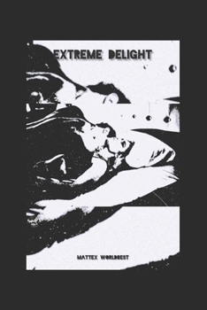 Paperback Extreme delight Book