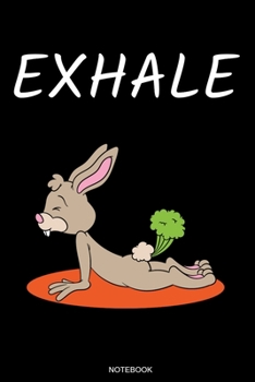 Exhale Notebook: Spiritual Notebook Posture Yoga Lover Gift for Student Asana Yoga Teacher Present Chakra Tree Zen Sat Nam Planner Kundalini Journal Meditation Booklet Namaste Travel Diary Memo I Size