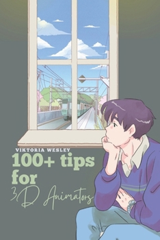 Paperback 100+ tips for 3D Animators Book