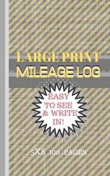 Paperback Mileage Log Large Print: Blue Stripes on Beige Background Cover - 5x8 Convient Size-Easy to See & Write In-Perfect for Logging All Your Milage [Large Print] Book