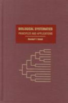 Hardcover Biological Systematics: Principles and Applications Book