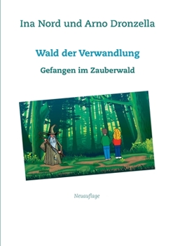 Paperback Wald der Verwandlung: Gefangen im Zauberwald [German] Book