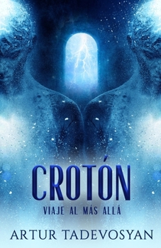 Paperback Crotón: Viaje Al Más Allá [Spanish] Book
