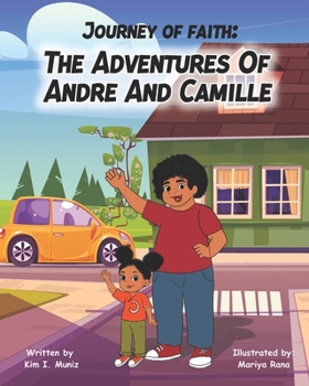 Paperback Journey of Faith: The Adventures of Andre and Camille Book