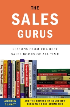 Paperback The Sales Gurus: Lessons from the Best Sales Books of All Time Book