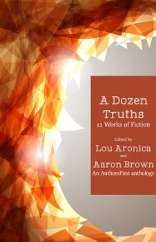 Paperback A Dozen Truths: 12 Works of Fiction Book