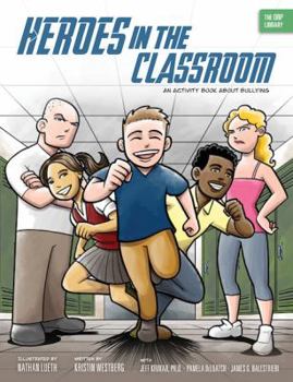 Paperback Heroes in the Classroom: An Activity Book about Bullying Book