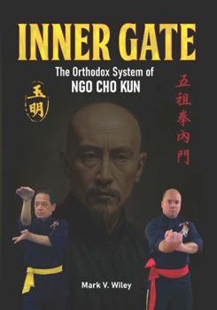 Paperback Inner Gate: The Orthodox System of Ngo Cho Kun Book