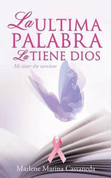 Paperback La Ultima Palabra La Tiene Dios [Spanish] Book