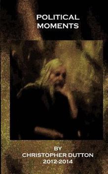 Paperback Political Moments: 2012-2014 Book