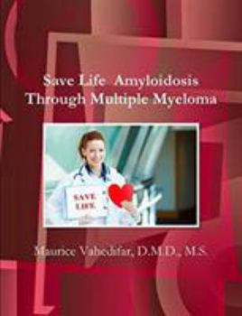 Paperback Save Life Amyloidosis Through Multiple Myeloma Book