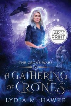 Paperback A Gathering of Crones [Large Print] Book