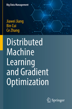 Paperback Distributed Machine Learning and Gradient Optimization Book