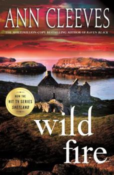 Wild Fire - Book #8 of the Shetland Island