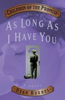 As Long As I Have You (Children of the Promise, Vol. 5) - Book #5 of the Children of the Promise