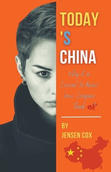 Paperback Today's China: Why it is Crucial to Know How Dragons Think Book