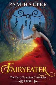 Paperback Fairyeater: The Fairy Guardian Chronicles, One Book