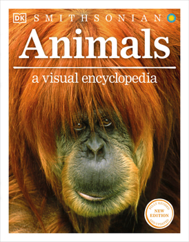 Animals: A Visual Encyclopedia - Book  of the Smithsonian Visual Encyclopedia