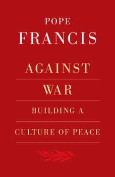 Paperback Against War: Building a Culture of Peace Book