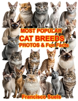 Paperback Most Popular Cat Breeds Photos Fun Facts Book