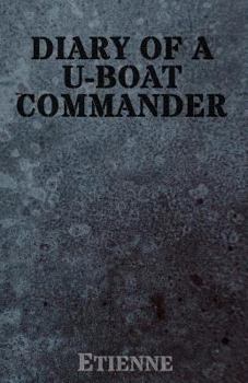 Paperback The Diary of a U-Boat Commander Book