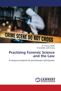 Paperback Practising Forensic Science and the Law Book