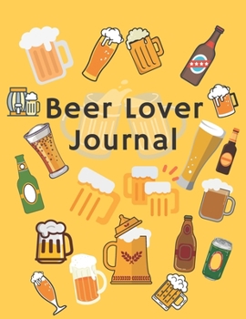 Paperback Beer Lover Journal: College Ruled Lined Composition Notebook with Beer Cover Book