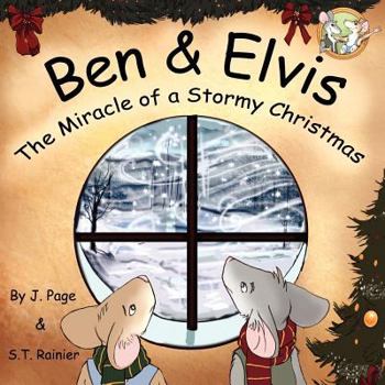 Paperback Ben & Elvis: The Miracle of a Stormy Christmas Book