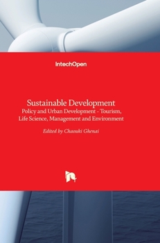 Hardcover Sustainable Development: Policy and Urban Development - Tourism, Life Science, Management and Environment Book