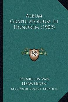 Paperback Album Gratulatorium In Honorem (1902) [Latin] Book