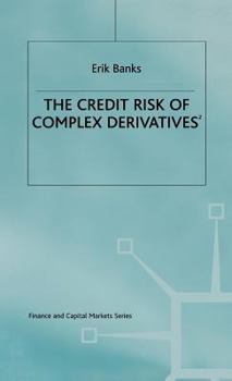Hardcover The Credit Risk of Complex Derivatives Book
