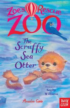 The Scruffy Sea Otter - Book #12 of the Zoe's Rescue Zoo