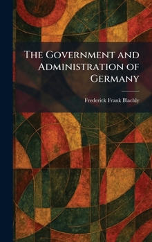 Hardcover The Government and Administration of Germany Book
