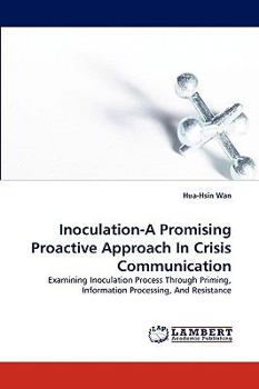 Paperback Inoculation-A Promising Proactive Approach in Crisis Communication Book