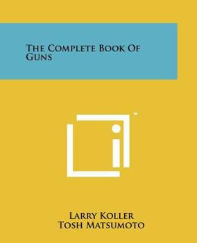 Paperback The Complete Book of Guns Book