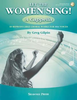Paperback Let the Women Sing! A Cappella Book
