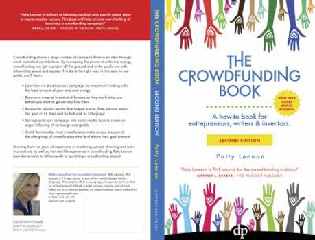 Paperback The Crowdfunding Book: A how-to book for entrepreneurs, writers & inventors. Book
