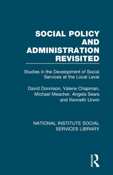 Paperback Social Policy and Administration Revisited: Studies in the Development of Social Services at the Local Level Book